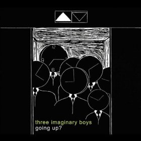 Three Imaginary Boys Album Going Up